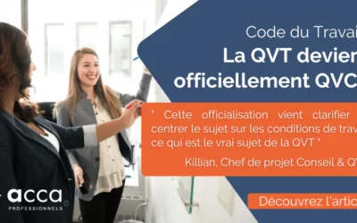 Code du Travail : la QVT devient officiellement QVCT au 31 mars 2022