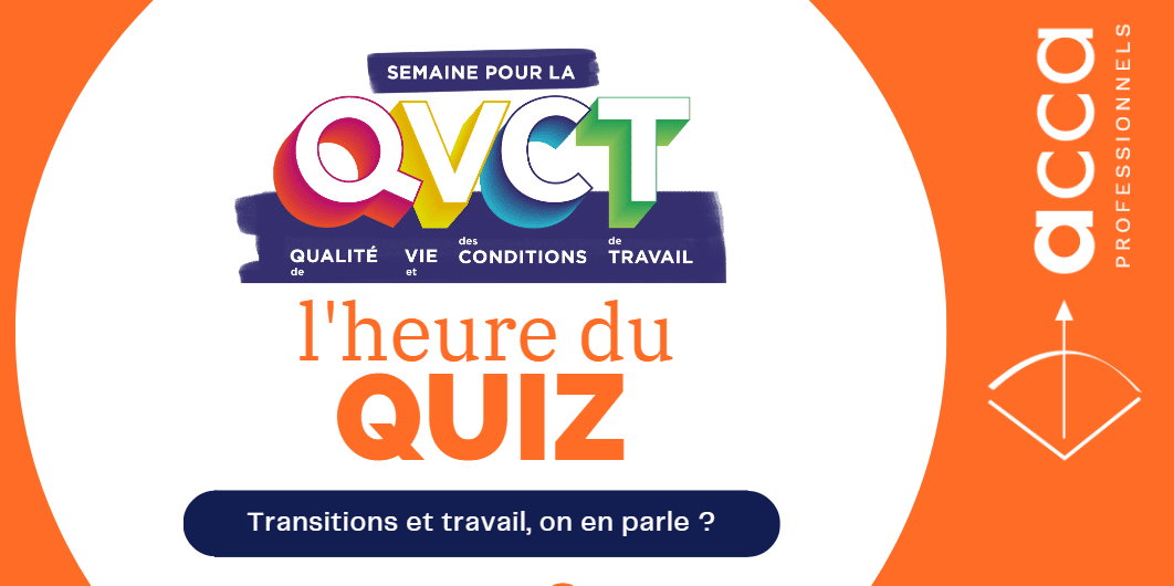 Quiz QVCT ACCA Professionnels