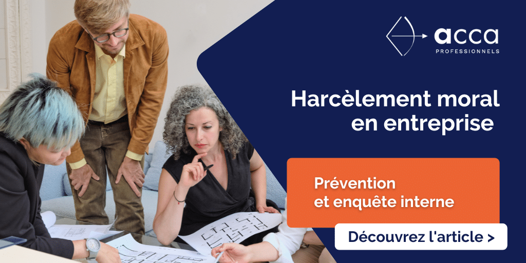 Harcèlement moral en entreprise avec ACCA Professionnels