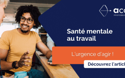 Santé mentale au travail : l’urgence d’agir