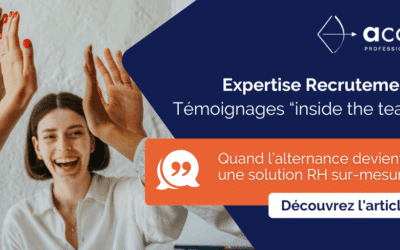 Expertise recrutement : quand l’alternance devient une solution RH sur-mesure chez ACCA Professionnels